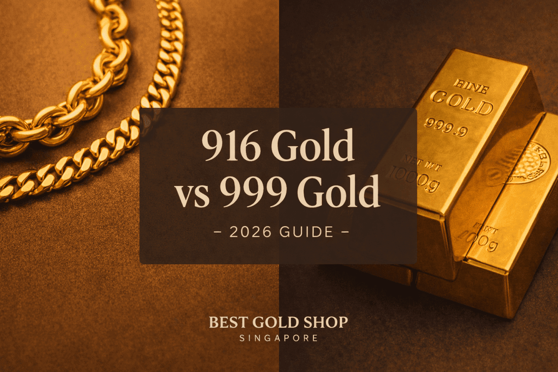 916 Gold vs 999 Gold: Which Is Better for Jewelry and Investment in Singapore (2026) - Best Gold Shop