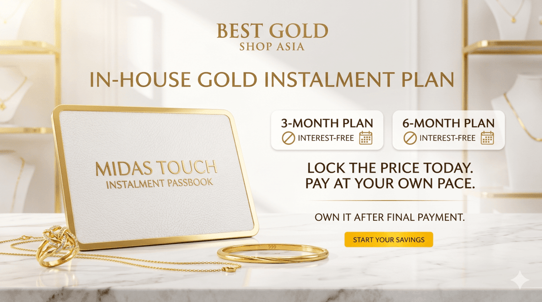 Own Gold stress-free: The Interest-Free In-House Plan | Best Gold Shop Asia - Best Gold Shop